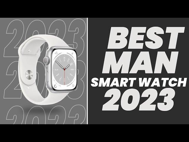 5 Best Smartwatch For Man 2023 | Pro Gadget Savvy