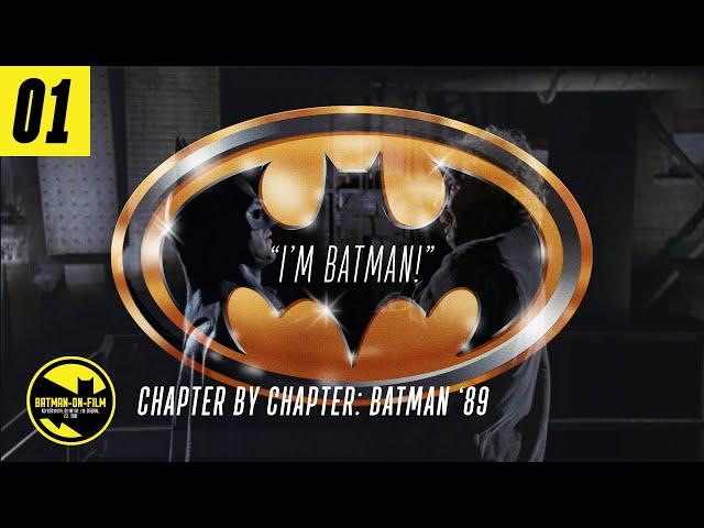 Batman On Film Chapter By Chapter Ep. 1 | BATMAN '89: "I'm Batman!"