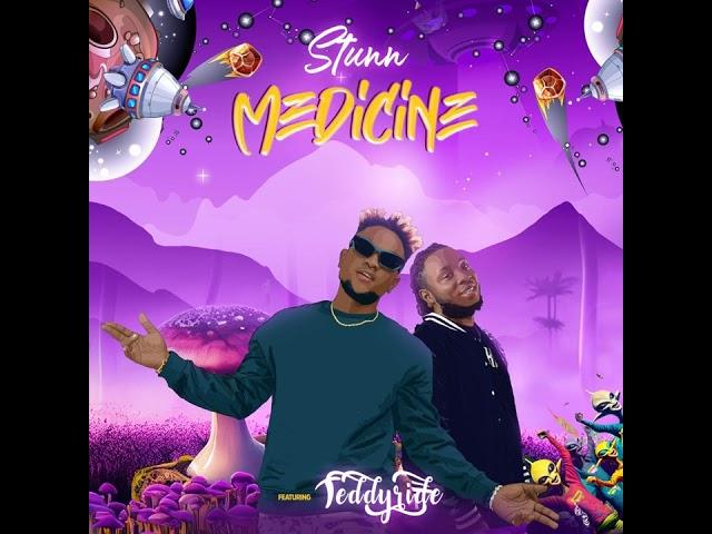 Stunn ft Teddy Ride Medicine Produced by Master Garzy Official Audio