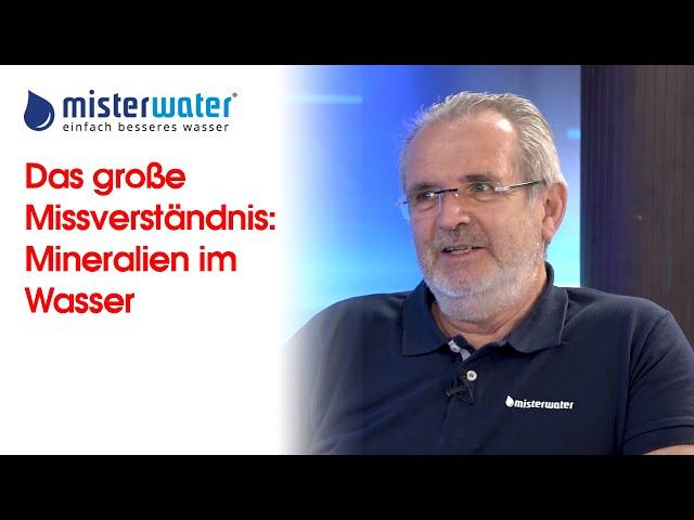 Das große Missverständnis: Mineralien im Wasser