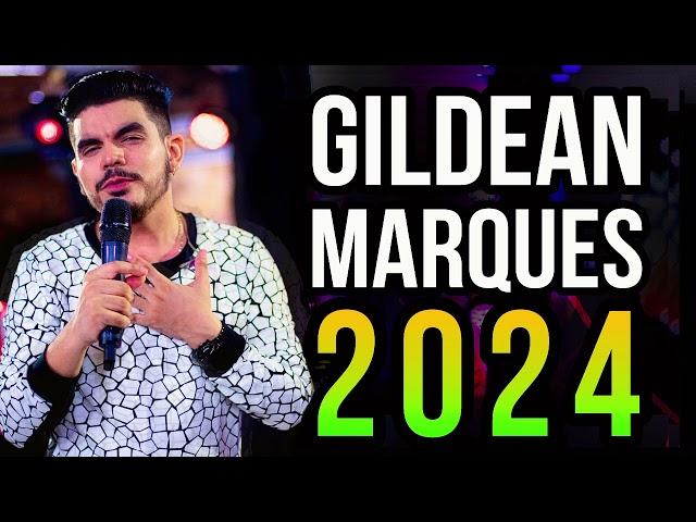 GILDEAN MARQUES - CD COMPLETO 2024 - É sério