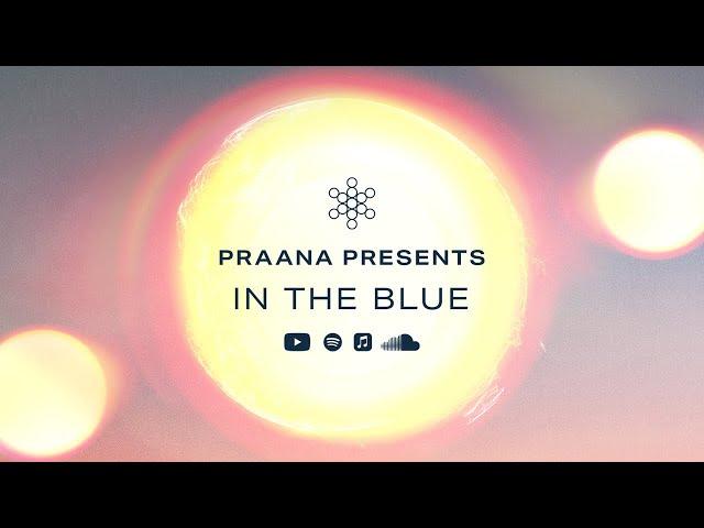 PRAANA - In The Blue