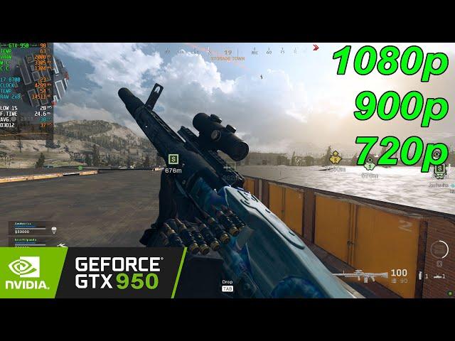 Call of Duty : Warzone - GTX 950 - 1080p, 900p, 720p