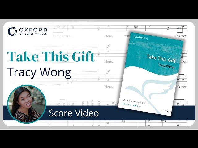 Tracy Wong – Take This Gift | Score Video