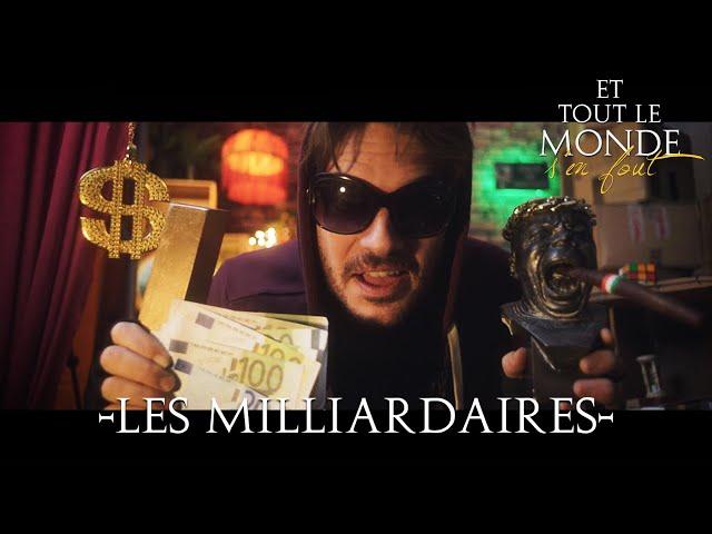 Et tout le monde s'en fout HORS SERIE #3 – Les milliardaires –