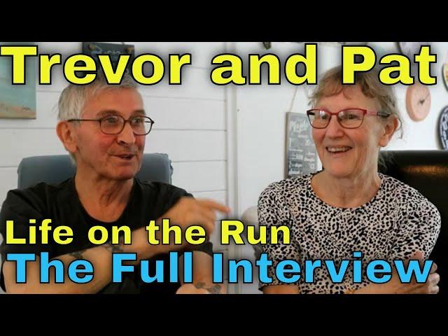 Trevor and Pat - Life on the Run - The Full Interview