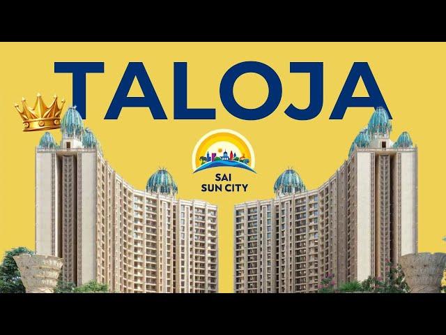 Sai Sun City Taloja By Paradise Group | Property In Taloja Explained