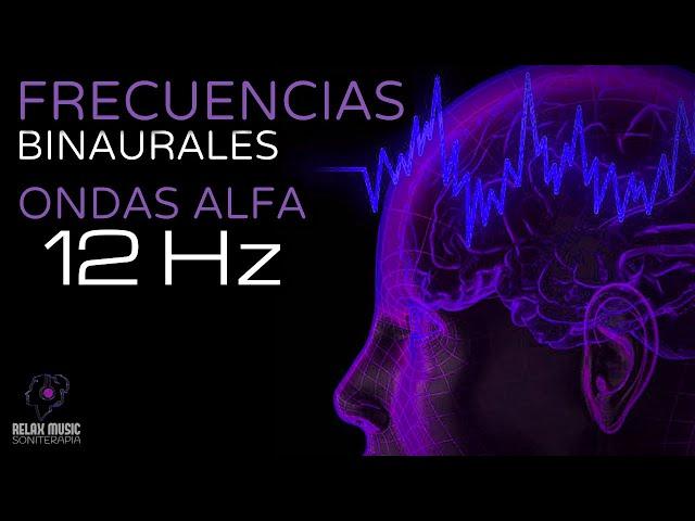 Binaural Sound Therapy with Alpha Waves 12 Hz - Pure Tone - Miraculous and Healing Tones