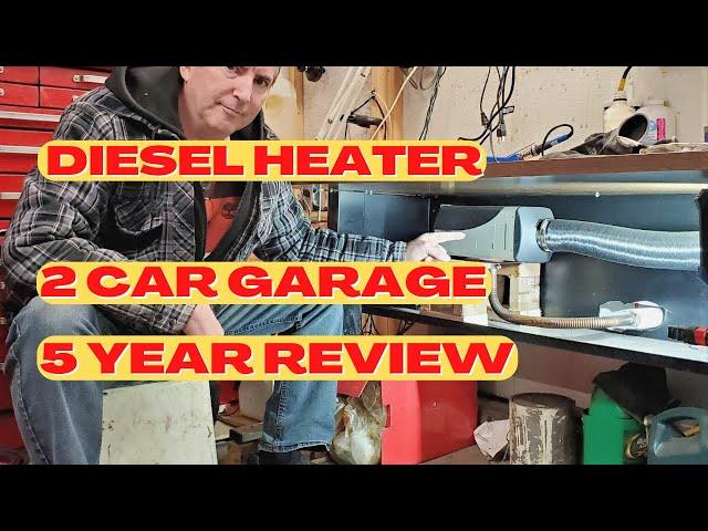 Chinese Diesel Heater, 5 Year Review, Heating a two car Garage with a Parking Heater.