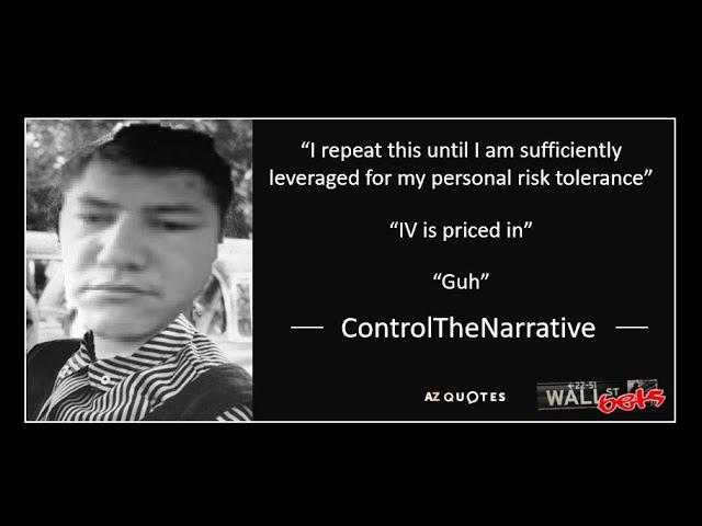 Guh: The Legend of ControlTheNarrative, a peak WSB hero I r/wallstreetbets