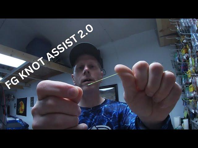 FG Knot Assist 2.0 Review, very helpful tool