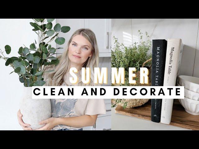 Summer clean and decorate with me 2022 | Summer decorating ideas 2022