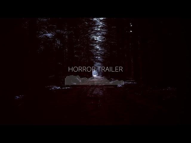 Dark Horror Trailer - No Copyright