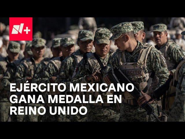 Ejército Mexicano gana medalla de oro en evento organizado en el Reino Unido - Despierta