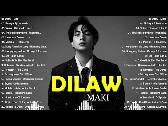 Dilaw - Maki, Palagi - TJ Monterde  Best OPM Tagalog Love Songs With LyricsNew OPM Songs 2024
