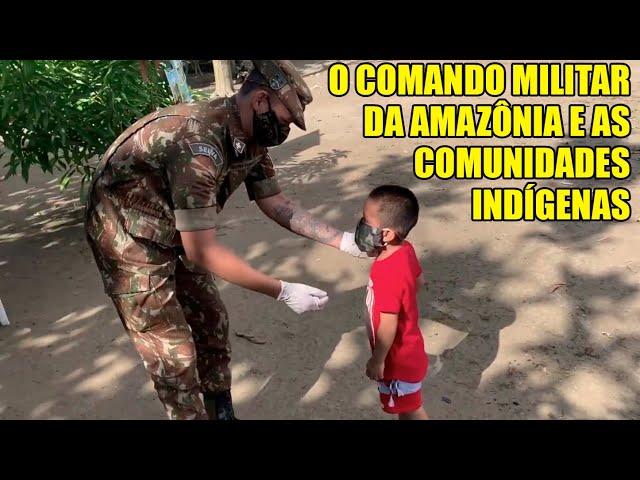 O Comando Militar da Amazônia e as Comunidades Indígenas