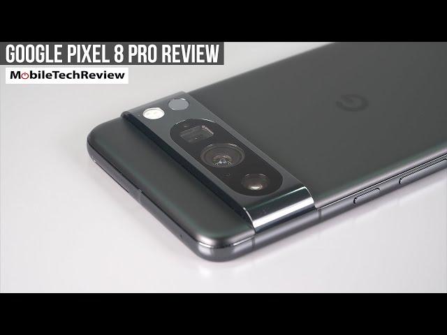 Google Pixel 8 Pro Review