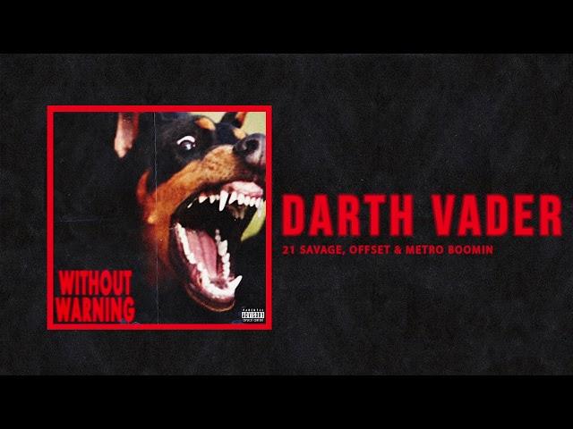 21 Savage, Offset & Metro Boomin - "Darth Vader" (Official Audio)