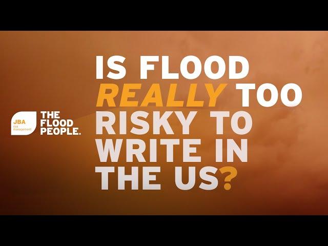 Is flood really too risky to write in the US?