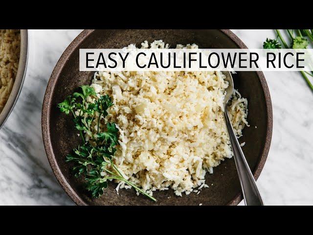 HOW TO MAKE CAULIFLOWER RICE | easy cauliflower rice recipe