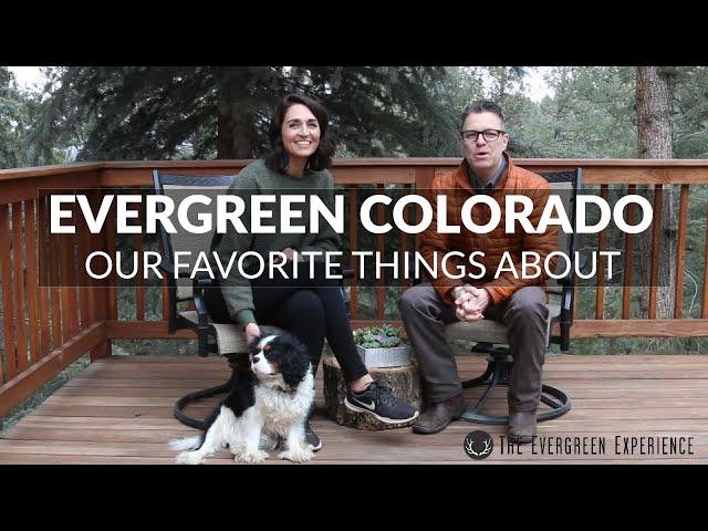 Evergreen Colorado - Our List of Favorite Things