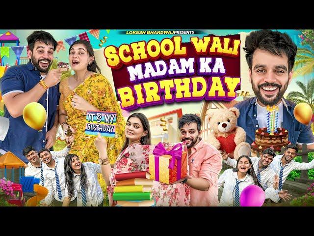 SCHOOL WALI MADAM KA BIRTHDAY || SWIMMING POOL PARTY || Lokesh Bhardwaj || Fancy Nancy || Aashish