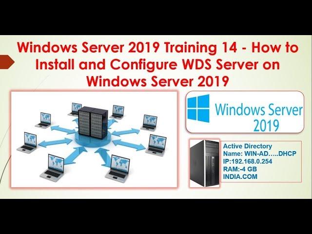 Windows Server 2019 Training 14 - How to Install and Configure WDS Server on Windows Server 2019