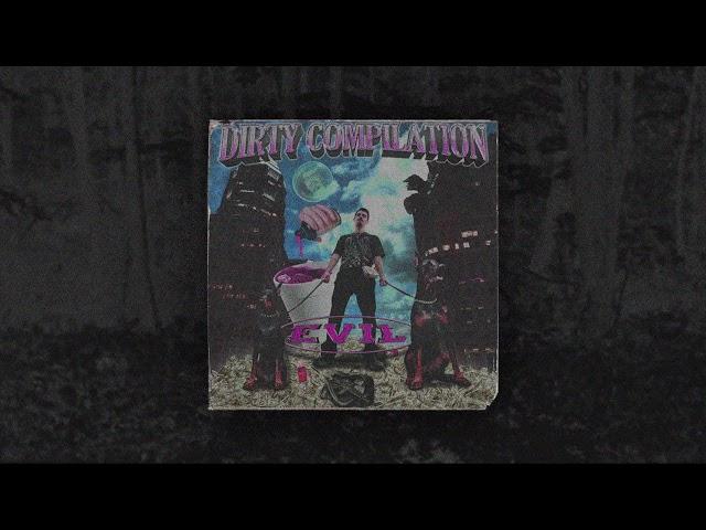 EVIL - DIRTY MIXX