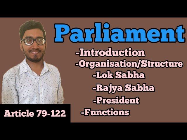 what is parliament? Indian Parliament? Lok sabha, Rajya sabha, President,Functions of parliament,