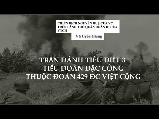 Trận đánh tiêu diệt 3 tiểu đoàn đặc công  thuộc đoàn 429 ĐC Việt Cộng