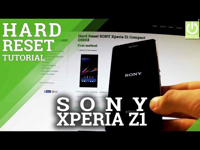 How to Factory Reset SONY Xperia Z1 Compact D5503 - Restore SONY Phone