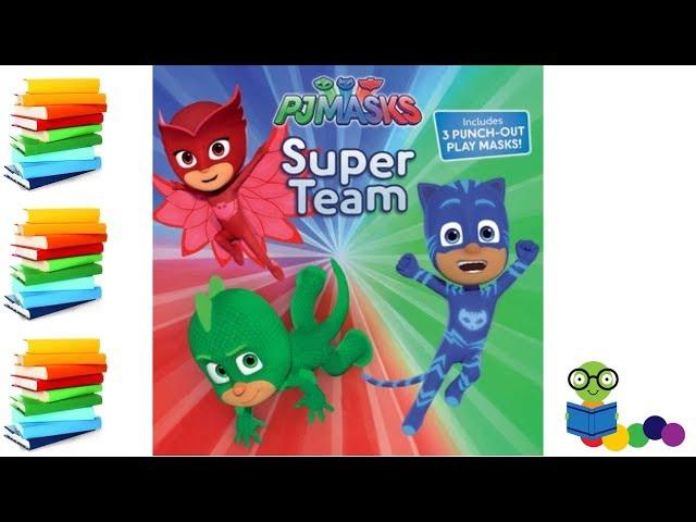 PJ Masks : Super Team - Kids Books Read Aloud