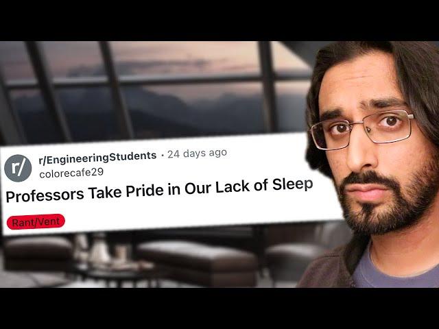 Is it normal for engineering students to be sleep deprived?