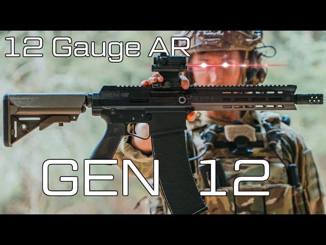 12 Gauge AR (Gen 12)