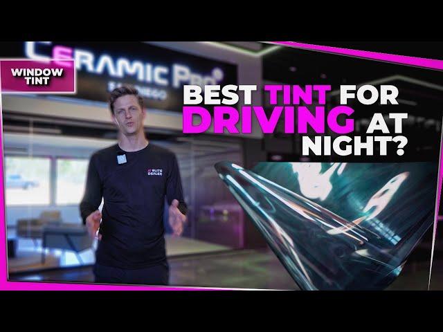 What is the best tint for driving at night?