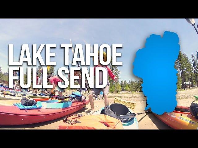 FULL SEND: Kayaking Lake Tahoe 2016