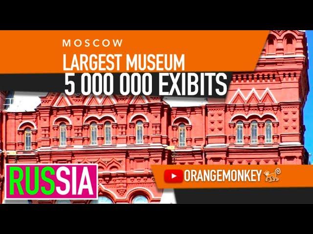 LARGEST NATIONAL MUSEUM IN RUSSIA - 5 000 000 EXIBITS! STATE HISTORICAL MUSEUM, MOSCOW