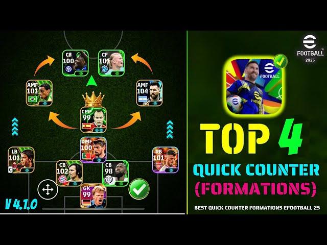 Top 4 Quick Counter Best Formations eFootball 2025 V4.1.0  | Best Quick Counter Formation eFootball