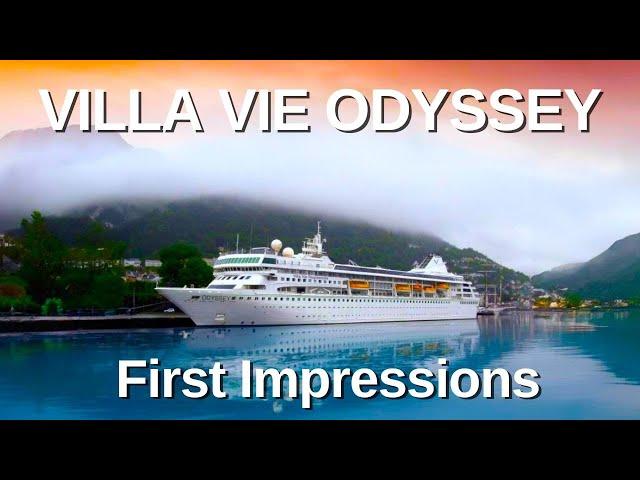 VILLA VIE ODYSSEY First Impressions