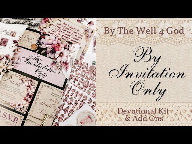 ByTheWell4God “By Invitation Only” Devotional Kit - NEW RELEASE!