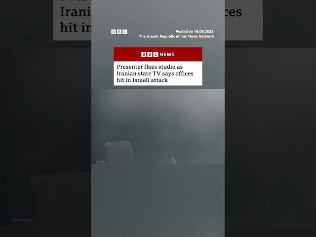 Moment presenter flees studio as Iranian state TV says offices hit in Israeli attack. #BBCNews