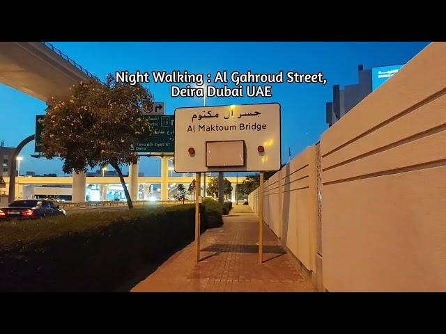 Al Gahroud Street, Deira, Dubai. UAE.:Night Walking