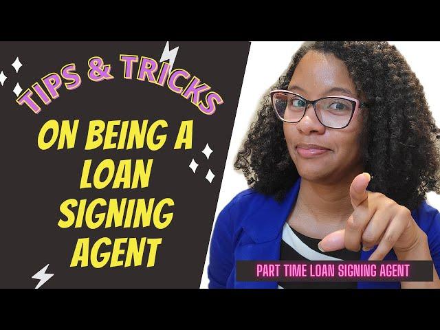 Tips and Tricks on Being a Loan Signing Agent | Notary Signing Agent #NotMeNotary