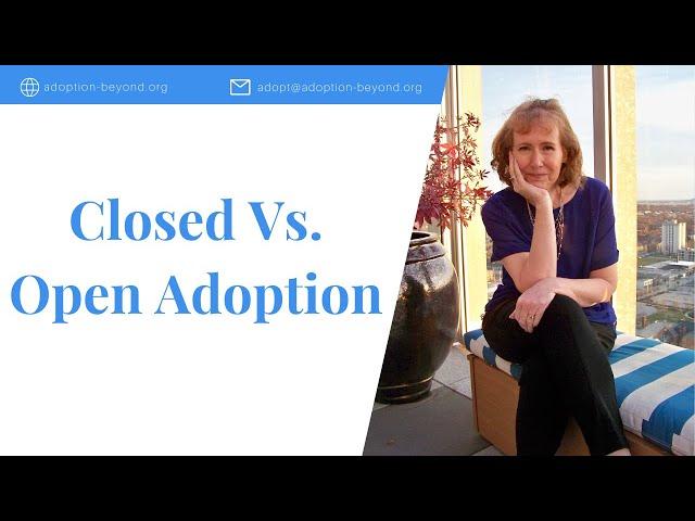 Closed Vs  Open Adoption