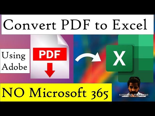 How to Convert PDF to Excel in Tamil | NO Microsoft 365 | PDF to Excel Using Adobe | PDF to Word