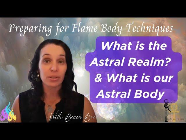 What is the Astral Realm and what is in the Astral Field?