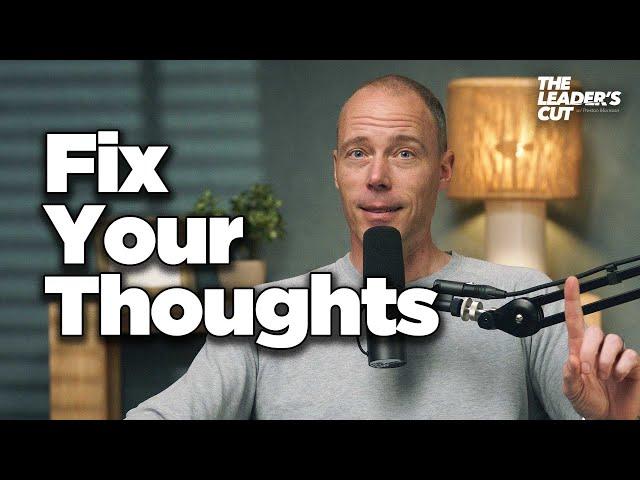 A Biblical Approach to Battling Negative Thoughts | The Leader's Cut w/ Preston Morrison