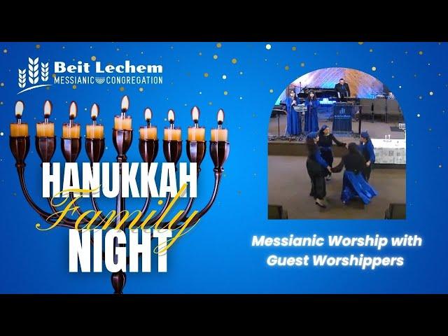 Messianic Worship with Guest Worship Team at Biet Lechem's Hanukkah Family Night