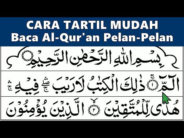 BELAJAR MENGAJI QURAN SURAH AL BAQARAH JUZ 1 Lengkap Pelan-Pelan