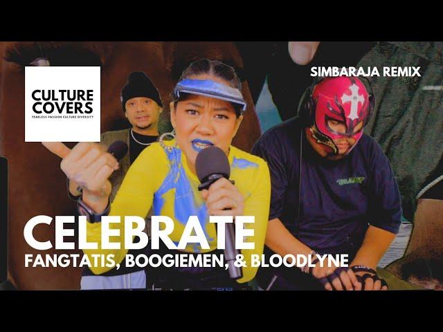 Fangtatis, Boogiemen & Bloodlyne | Celebrate | SIMBARAJA REMIX - CULTURE COVERS